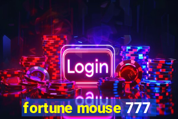 fortune mouse 777